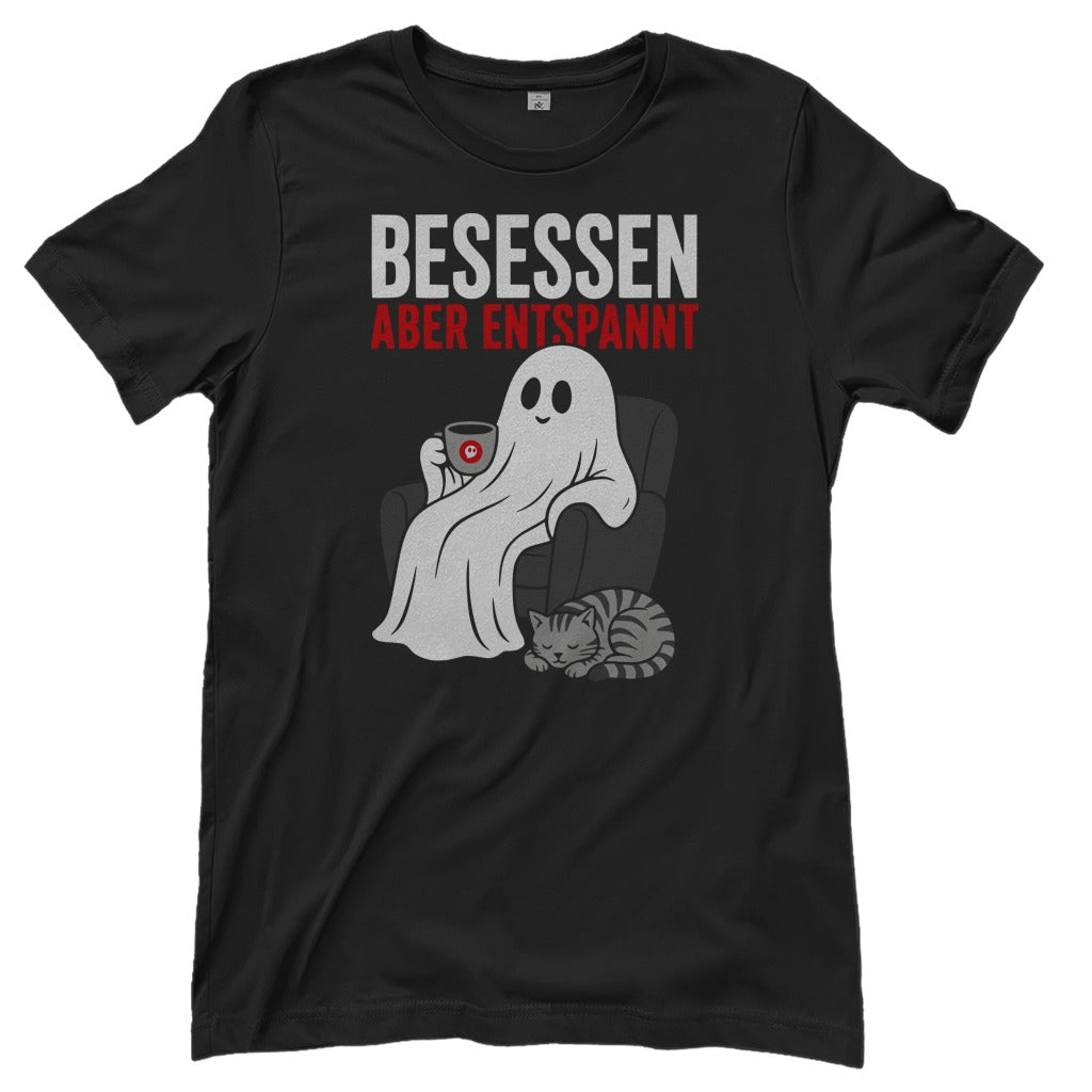 Damen T-Shirt - Besessen aber entspannt