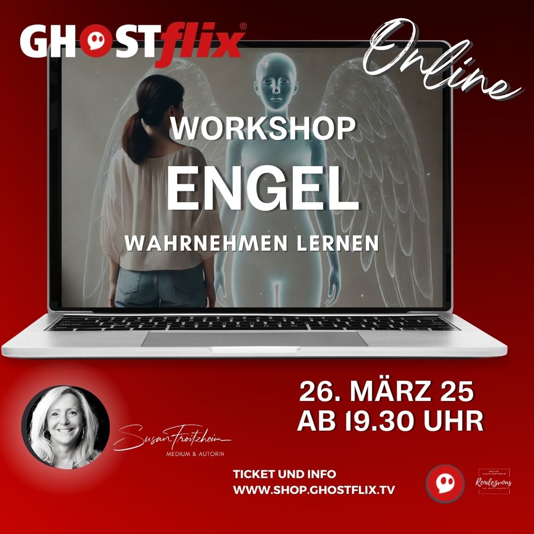 GHOSTflix Spirit Workshop "Engel wahrnehmen lernen" 26.03.2025 mit Medium Susan Froitzheim