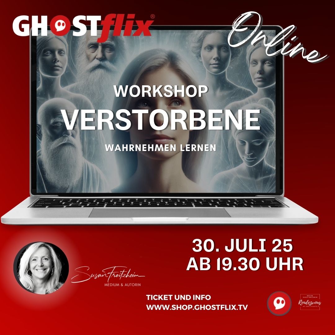 GHOSTflix Spirit Workshop "Kommunikation mit Verstorbenen" 30.07.2025 mit Medium Susan Froitzheim