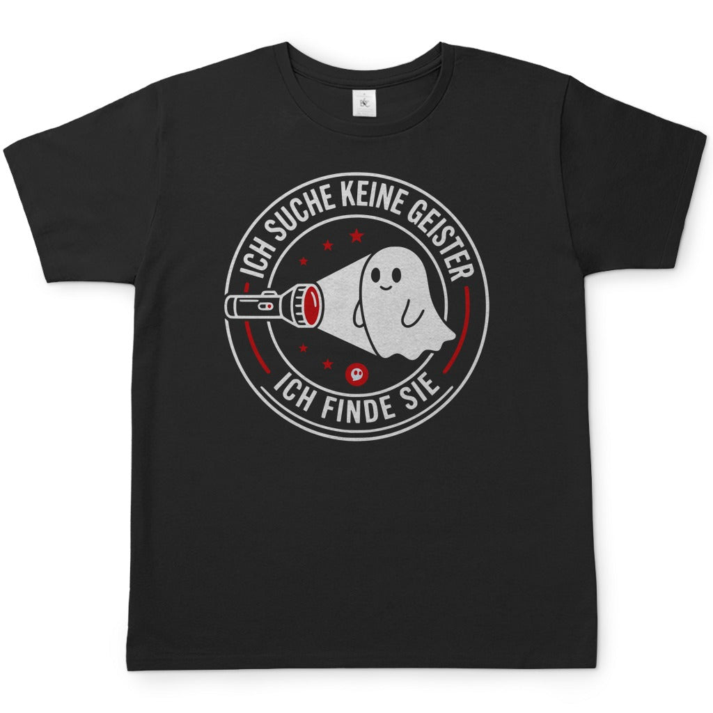 Herren T-Shirt - Ich suche keine Geister ich finde sie