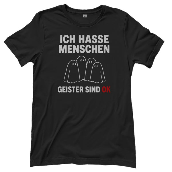 Damen T-Shirt - Ich hasse Menschen Geister sind ok